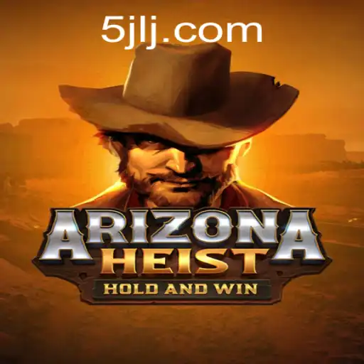 Unveiling the Thrill of ArizonaHeist: A Comprehensive Guide