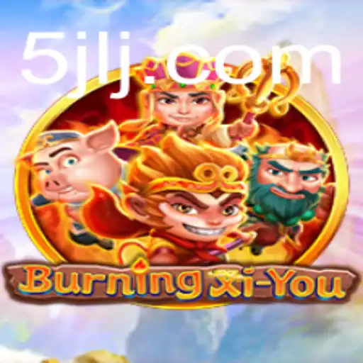 Explore the Epic Journey of BurningXiYou: A New Gaming Phenomenon