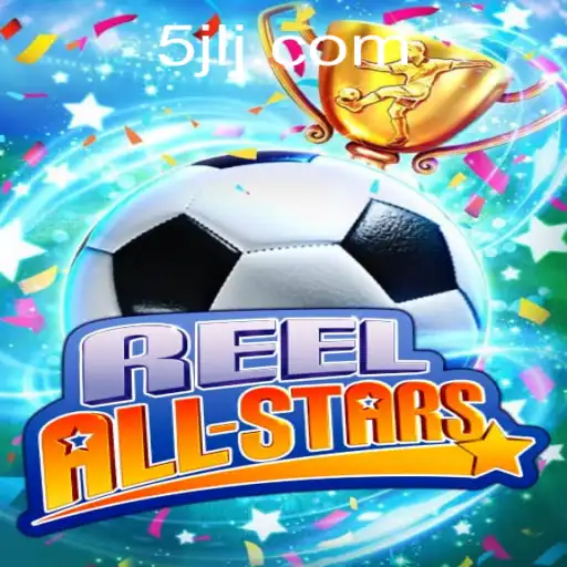 Explore the Excitement of ReelAllStars: A Comprehensive Guide