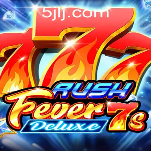 RushFever7sDeluxe: Unleashing the Ultimate Gaming Experience